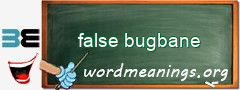 WordMeaning blackboard for false bugbane